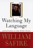Watching My Language: (eBook, ePUB) Watching My Language: (eBook, ePUB)
