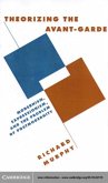 Theorizing the Avant-Garde (eBook, PDF) Theorizing the Avant-Garde (eBook, PDF)