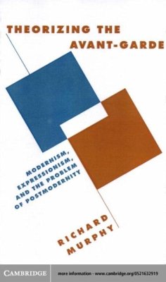 Theorizing the Avant-Garde (eBook, PDF) - Murphy, Richard