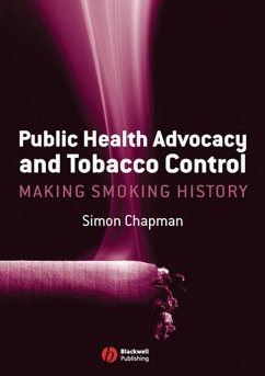 Public Health Advocacy and Tobacco Control (eBook, PDF) - Chapman, Simon