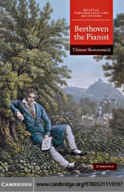 Beethoven the Pianist (eBook, PDF) - Skowroneck, Tilman