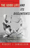 The Good Life and Its Discontents (eBook, ePUB)