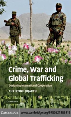 Crime, War, and Global Trafficking (eBook, PDF) - Jojarth, Christine