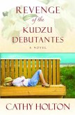 Revenge of the Kudzu Debutantes (eBook, ePUB)