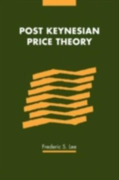 Post Keynesian Price Theory (eBook, PDF) - Lee, Frederic S.