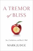 A Tremor of Bliss (eBook, ePUB) A Tremor of Bliss (eBook, ePUB)
