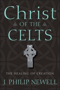 Christ of the Celts (eBook, PDF) - Newell, J. Philip