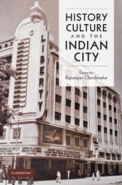 Cover History, Culture and the Indian City (eBook, PDF)