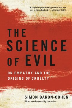 The Science of Evil (eBook, ePUB) - Baron-Cohen, Simon