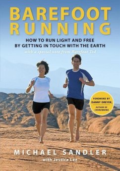 Barefoot Running (eBook, ePUB) - Sandler, Michael; Lee, Jessica