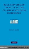 Race and Citizen Identity in the Classical Athenian Democracy (eBook, PDF)
