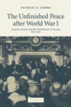 Unfinished Peace after World War I (eBook, PDF) - Cohrs, Patrick O.