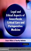 Legal and Ethical Aspects of Anaesthesia, Critical Care and Perioperative Medicine (eBook, PDF)