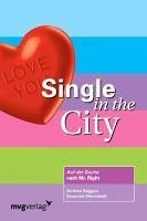 Single in the city - Wernstedt, Susanne;Saggau, Andrea