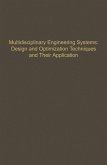 Control and Dynamic Systems V57: Multidisciplinary Engineering Systems: Design and Optimization Techniques and Their Application (eBook, PDF)