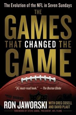 The Games That Changed the Game (eBook, ePUB) - Jaworski, Ron; Plaut, David; Cosell, Greg
