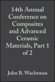 14th Annual Conference on Composites and Advanced Ceramic Materials, Part 1 of 2, Volume 11, Issue 7/8 (eBook, PDF)