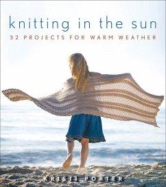 Knitting In the Sun (eBook, ePUB) - Porter, Kristi