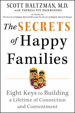 The Secrets of Happy Families (eBook, PDF) - Haltzman, Scott; Digeronimo, Theresa Foy