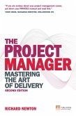 Project Manager, The (eBook, ePUB) Project Manager, The (eBook, ePUB)