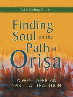 Finding Soul on the Path of Orisa (eBook, ePUB) - Melora Correal, Tobe