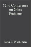 52nd Conference on Glass Problems, Volume 13, Issue 3/4 (eBook, PDF)