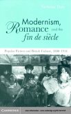 Modernism, Romance and the Fin de Siecle (eBook, PDF)