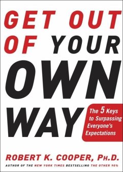 Get Out of Your Own Way (eBook, ePUB) - Cooper, Robert K.