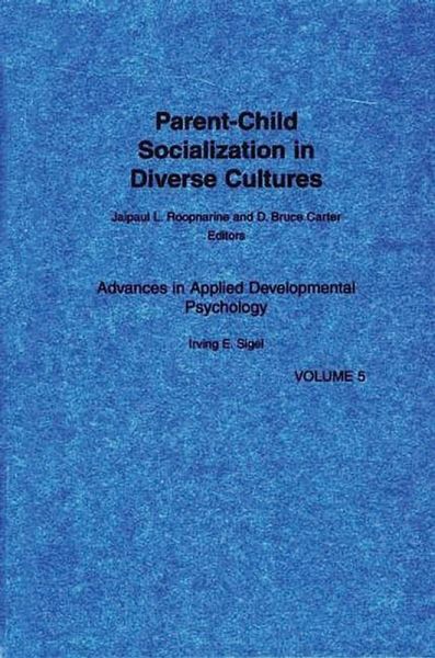 Parent-Child Socialization in Diverse Cultures (eBook, PDF)