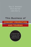 This Business of Concert Promotion and Touring (eBook, ePUB)