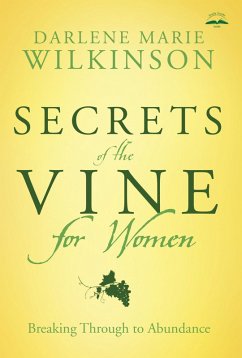 Secrets of the Vine for Women (eBook, ePUB) - Wilkinson, Darlene Marie