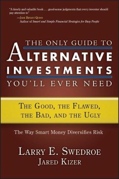 The Only Guide to Alternative Investments You'll Ever Need (eBook, ePUB) - Swedroe, Larry E.; Kizer, Jared