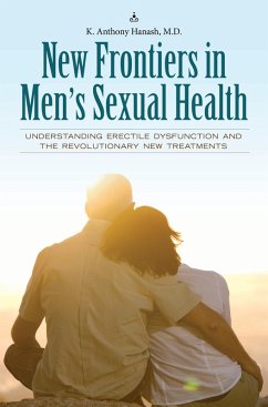 New Frontiers in Men's Sexual Health (eBook, PDF) - Hanash, Kamal A.