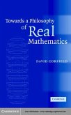 Towards a Philosophy of Real Mathematics (eBook, PDF)
