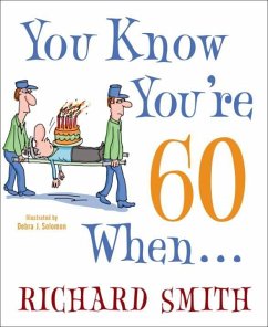 Cover You Know You're 60 When . . . (eBook, ePUB)