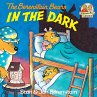 The Berenstain Bears in the Dark... - Bild 1