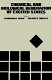 Chemical and Biological Generation of Excited States (eBook, PDF)