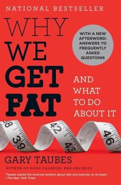 Why We Get Fat (eBook, ePUB) - Taubes, Gary