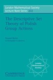 Descriptive Set Theory of Polish Group Actions (eBook, PDF)