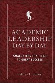 Academic Leadership Day by Day (eBook, PDF) Academic Leadership Day by Day (eBook, PDF)