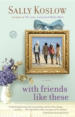 With Friends Like These (eBook, ePUB) - Koslow, Sally