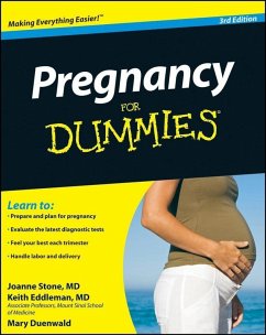 Pregnancy For Dummies (eBook, ePUB) - Stone, Joanne; Eddleman, Keith; Duenwald, Mary