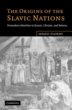 Origins of the Slavic Nations (eBook,... - Bild 1