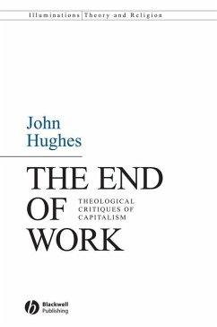 The End of Work (eBook, PDF) - Hughes, John