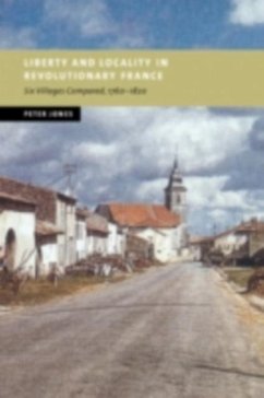 Liberty and Locality in Revolutionary France (eBook, PDF) - Jones, Peter