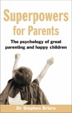 Superpowers for Parents (eBook, ePUB)