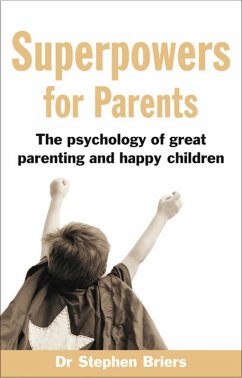 Superpowers for Parents (eBook, ePUB) - Briers, Stephen