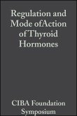 Regulation and Mode of Action of Thyroid Hormones, Volume 10 (eBook, PDF)