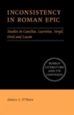 Inconsistency in Roman Epic (eBook, PDF) - O'Hara, James J.