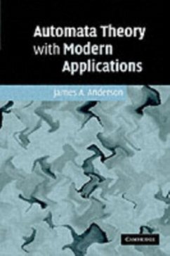 Automata Theory with Modern Applications (eBook, PDF) - Anderson, James A.